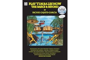 Play Timbales Now: The Basics & Beyond (Spanish, English Language Edition), Book & Online Audio (Spanish Edition)
