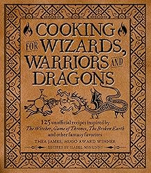 Cooking for Wizards, Warriors and Dragons: 125