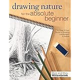 Drawing Nature for the Absolute Beginner: A Clear & Easy Guide to Drawing Landscapes & Nature (Art for the Absolute Beginner)