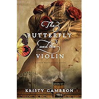 The Butterfly and the Violin (A Hidden Masterpiece Novel Book 1) book cover