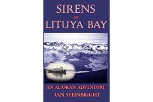 Sirens of Lituya Bay: An Alaskan Adventure