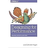 Designing for Performance: Weighing Aesthetics and Speed