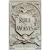 Rule of Wolves (King of Scars Duology, 2)
