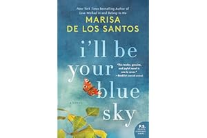 I'll Be Your Blue Sky: A Novel (Love Walked In Book 3)