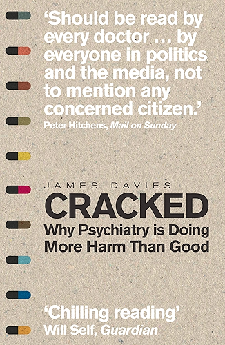 Download Cracked: Why Psychiatry is Doing More Harm Than Good (English Edition) PDF