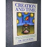 Creation and Time: A Biblical and Scientific Perspective on the Creation-Date Controversy