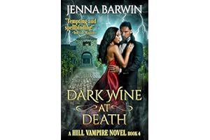 Dark Wine at Death (A Hill Vampire Novel Book 4)
