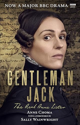 Download Gentleman Jack: The Real Anne Lister The Official Companion to the BBC Series PDF