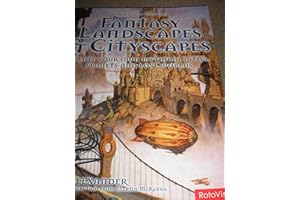 Drawing & Painting Fantasy Landscapes & Cityscapes: Create your own mythical cities, planets, and lost worlds