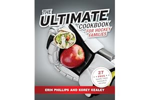 The Ultimate Cookbook for Hockey Families