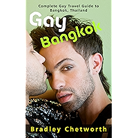 Gay Bangkok: Complete Gay Travel Guide to Bangkok, Thailand book cover