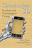 Constitution 3.0: Freedom and Technological Change