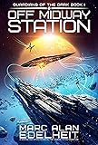 Off Midway Station: A gripping and action-packed