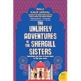The Unlikely Adventures of the Shergill Sisters: A Novel