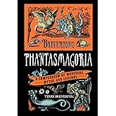 Breverton's Phantasmagoria: A Compendium Of Monsters, Myths And Legends