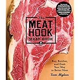 The Meat Hook Meat Book: Buy, Butcher, and Cook Your Way to Better Meat