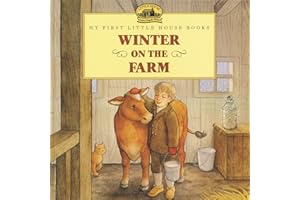 Winter on the Farm: A Seasonal Farm Story About Wintertime for Children (Ages 4–8)