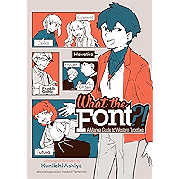 What the Font?! - A Manga Guide to Western Typeface book cover What the Font?! - A Manga Guide to Western Typeface book cover