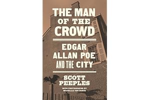 The Man of the Crowd: Edgar Allan Poe and the City