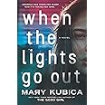 When the Lights Go Out A Thrilling Suspense Novel from the author of