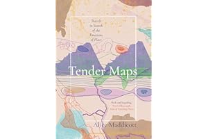 Tender Maps: Travels in Search of the Emotions of Place