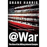 @War: The Rise of the Military-Internet Complex