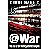 @War: The Rise of the Military-Internet Complex