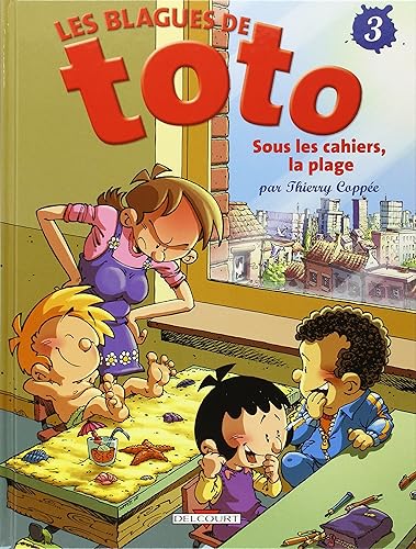 Download Les Blagues de Toto, tome 3 : Sous les cahiers, la plage PDF
