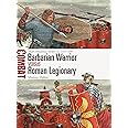 Barbarian Warrior vs Roman Legionary: Marcomannic Wars AD 165–180 ...