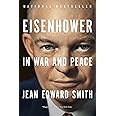 Eisenhower in War and Peace