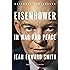 Eisenhower in War and Peace
