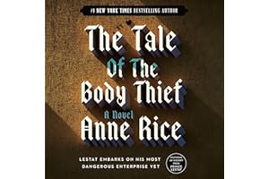 The Tale of the Body Thief: The Vampire Chronicles, Book 4