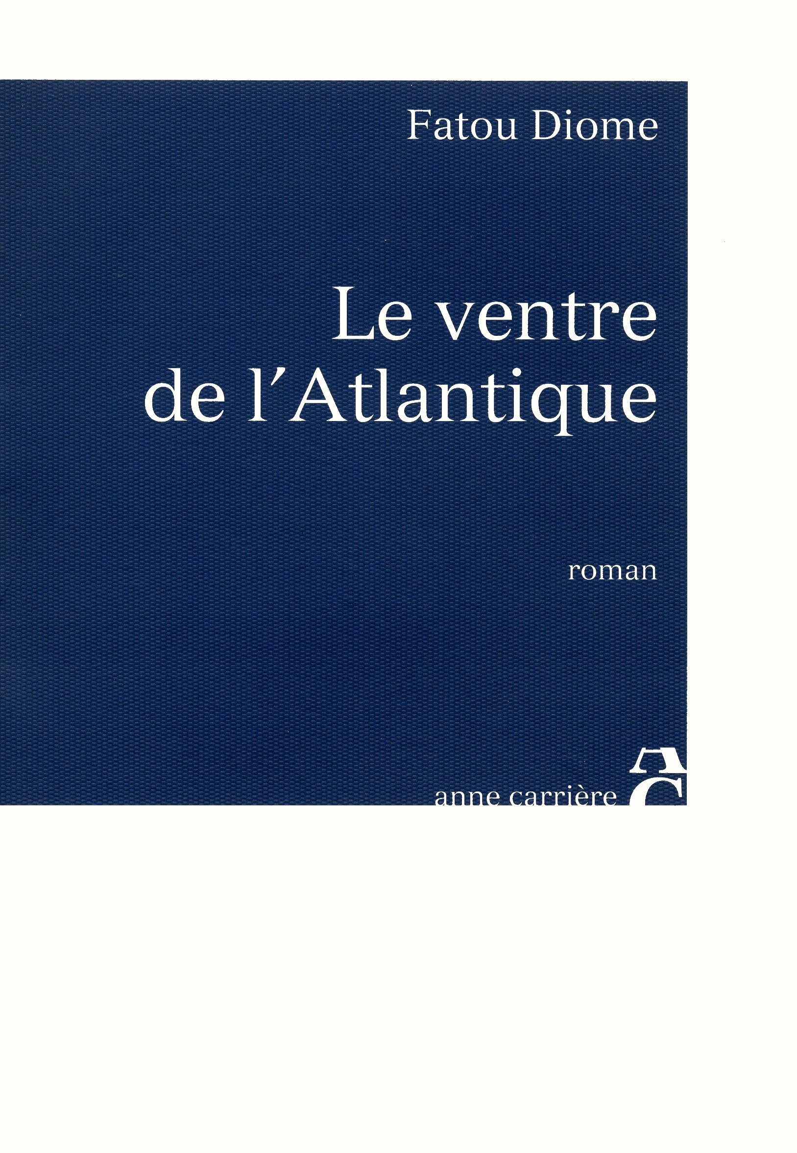 Amazon Fr Le Ventre De L Atlantique Diome Fatou Livres