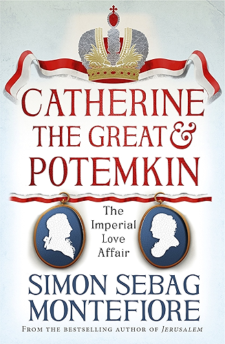 Download Catherine the Great and Potemkin: The Imperial Love Affair (English Edition) PDF