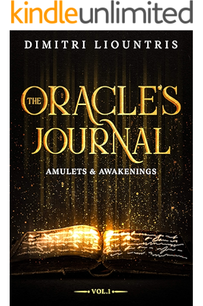 The Oracle S Journal Amulets And Awakenings Of Gods And Guardians Book 1 Kindle Edition By Liountris Dimitri Literature Fiction Kindle Ebooks Amazon Com