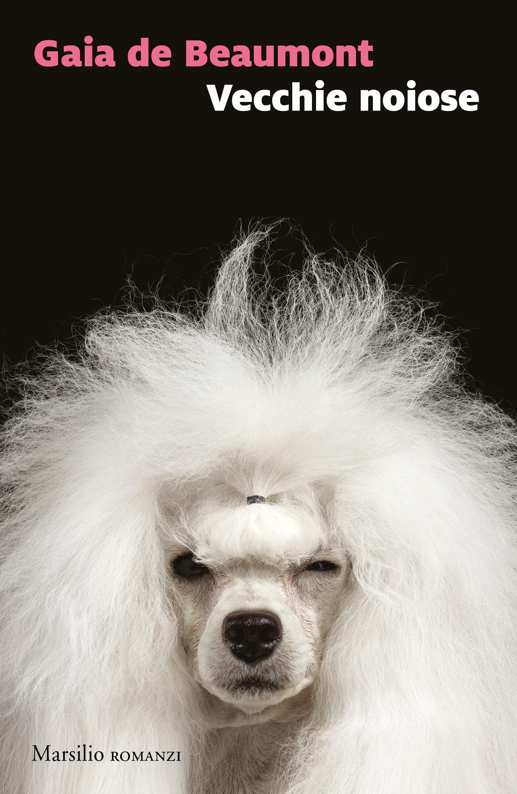 Vecchie noiose – Gaia de Beaumont
