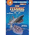 The Titanic: Lost and Found (Step-Into-Reading, Step 4)