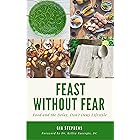Feast Without Fear: Food and the Delay, Don't Deny Lifestyle