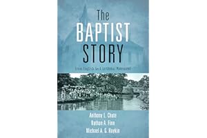 The Baptist Story: From English Sect to Global Movement