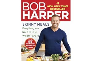Skinny Meals: Everything You Need to Lose Weight-Fast!: A Cookbook (Skinny Rules)