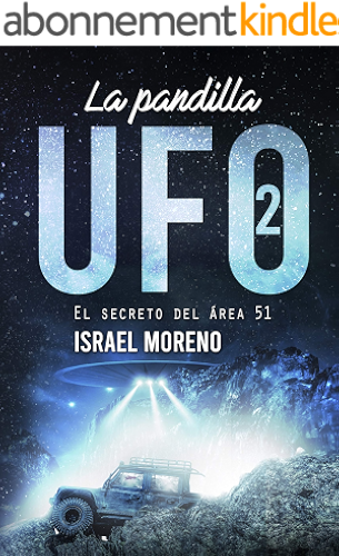 Download LA PANDILLA UFO 2: El secreto del Área 51 (Spanish Edition) PDF