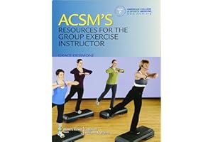 ACSM's Resources for the Group Exercise Instructor (American College of Sports Medicine)