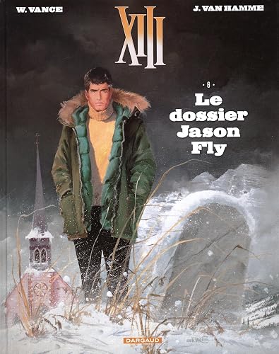 Download XIII - tome 6 - Le dossier Jason Fly PDF