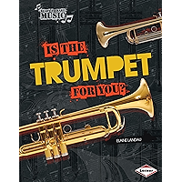 Is the Trumpet for You? (Ready to Make Music) book cover