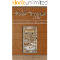 The Silver Thread of Life: True Accounts of Spiritual Interventions