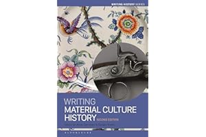Writing Material Culture History (Writing History)