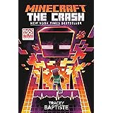 Minecraft: The Crash: An Official Minecraft Novel