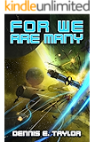 For We Are Many (Bobiverse Book 2)
