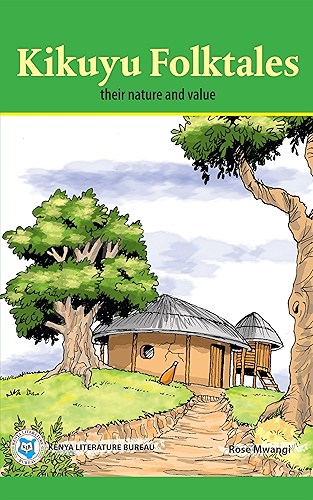Download Kikuyu Folktales: Their Nature and Value (English Edition) PDF