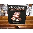 Chocolates and Confections: Formula, Theory, and Technique for the Artisan Confectioner